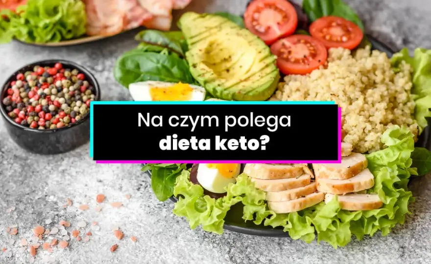 Dieta keto - Czy na pewno wiesz, jak działa?