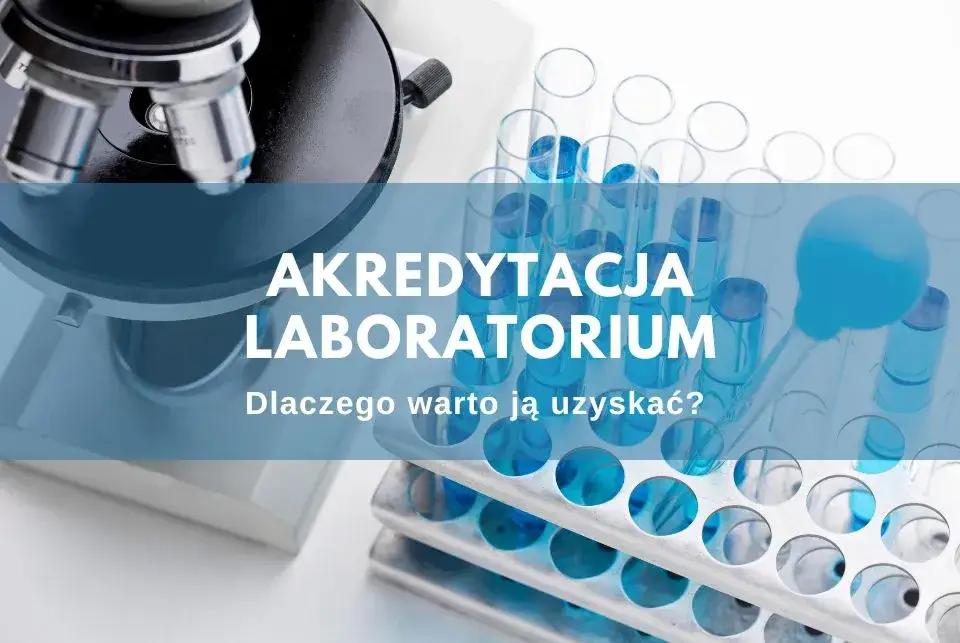 Proces akredytacji laboratorium